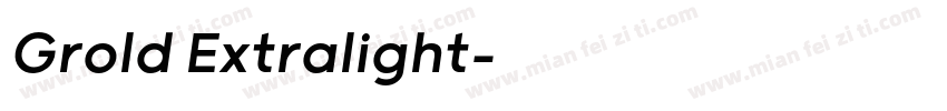 Grold Extralight字体转换